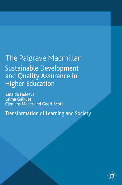 Book cover of Sustainable Development and Quality Assurance in Higher Education: Transformation of Learning and Society (2014) (Palgrave Studies in Global Higher Education)