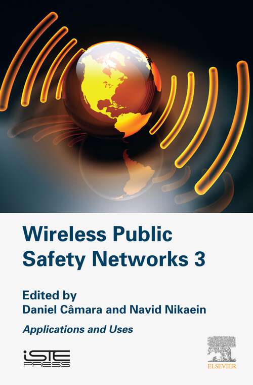 Book cover of Wireless Public Safety Networks 3: Applications and Uses