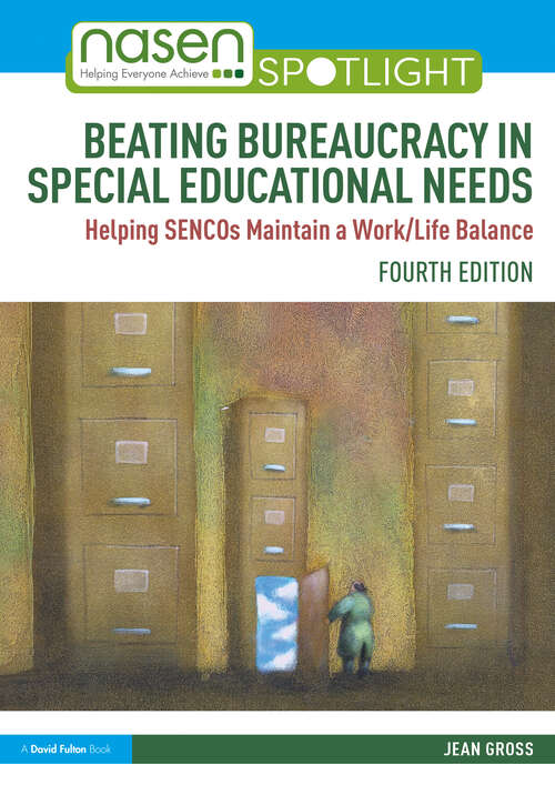 Book cover of Beating Bureaucracy in Special Educational Needs: Helping SENCOs Maintain a Work/Life Balance (nasen spotlight)