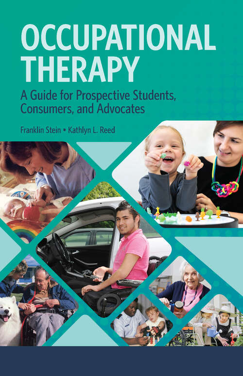 Book cover of Occupational Therapy: A Guide for Prospective Students, Consumers, and Advocates