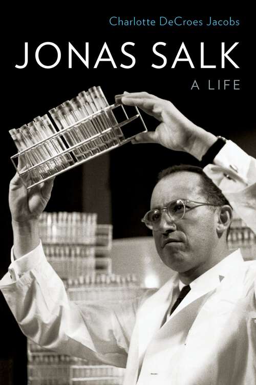 Book cover of Jonas Salk: A Life