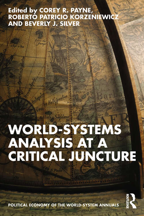 Book cover of World-Systems Analysis at a Critical Juncture (Political Economy of the World-System Annuals)
