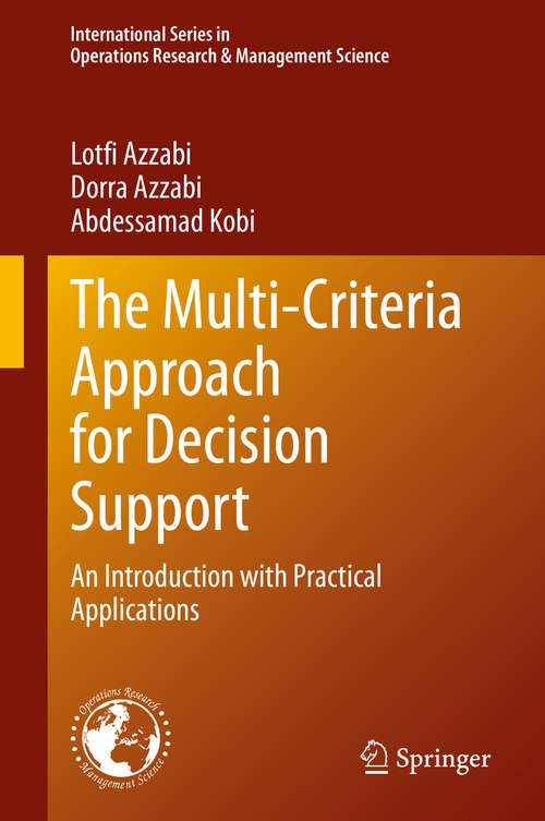 Book cover of The Multi-Criteria Approach for Decision Support: An Introduction with Practical Applications (1st ed. 2020) (International Series in Operations Research & Management Science #300)