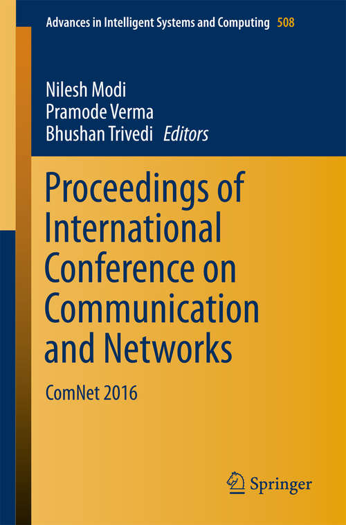 Book cover of Proceedings of International Conference on Communication and Networks: ComNet 2016 (Advances in Intelligent Systems and Computing #508)