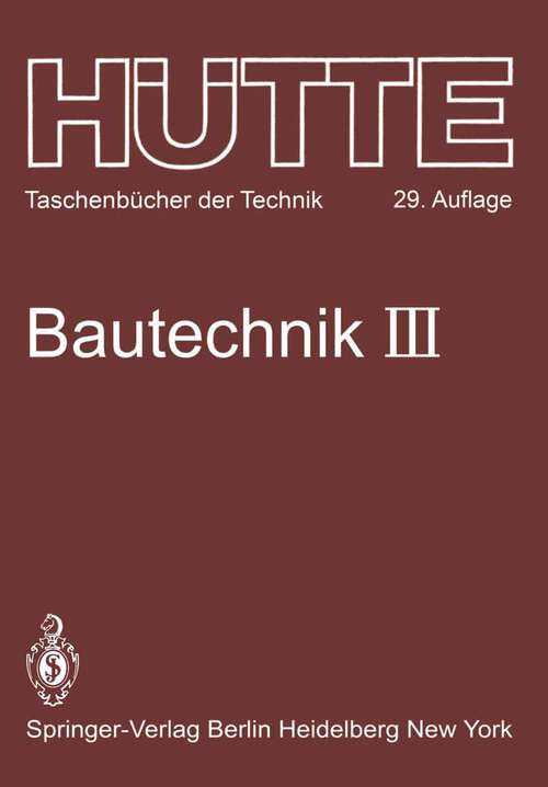 Book cover of Bautechnik (29. Aufl. 1977) (Hütte - Taschenbücher der Technik #3)