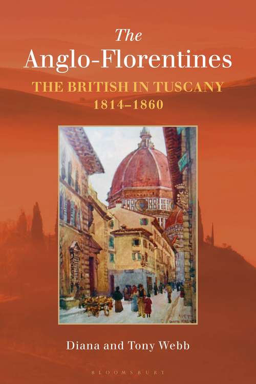 Book cover of The Anglo-Florentines: The British In Tuscany, 1814-1860