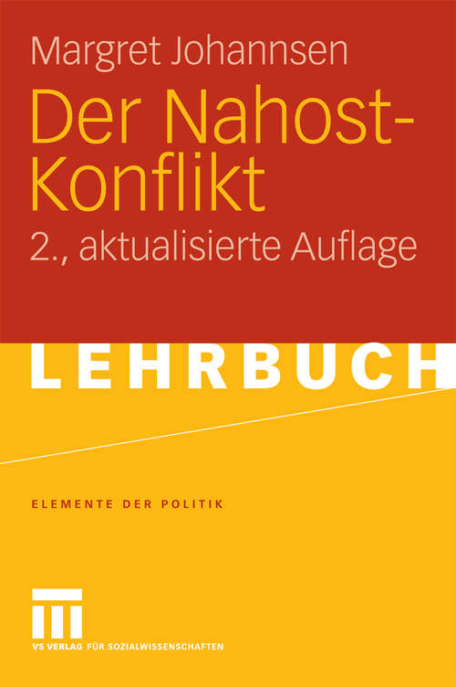 Book cover of Der Nahost-Konflikt (2.Aufl. 2009) (Elemente der Politik)