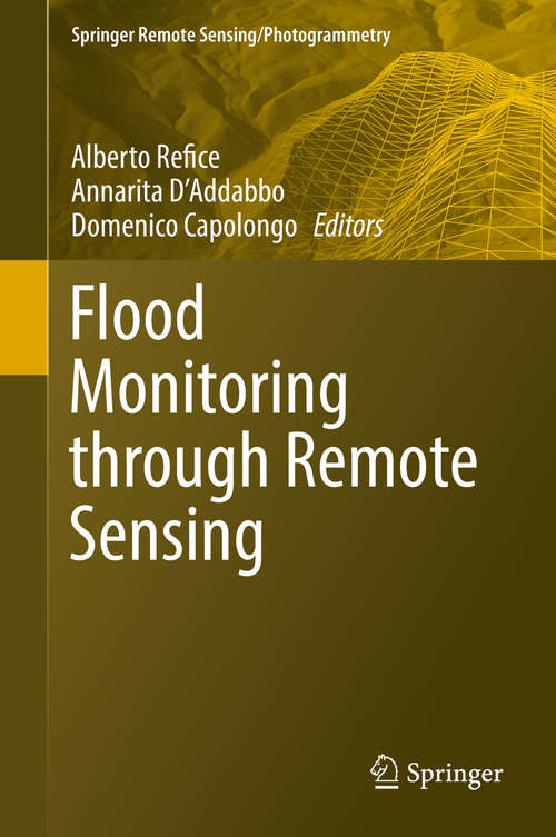 Book cover of Flood Monitoring through Remote Sensing (Springer Remote Sensing/Photogrammetry)