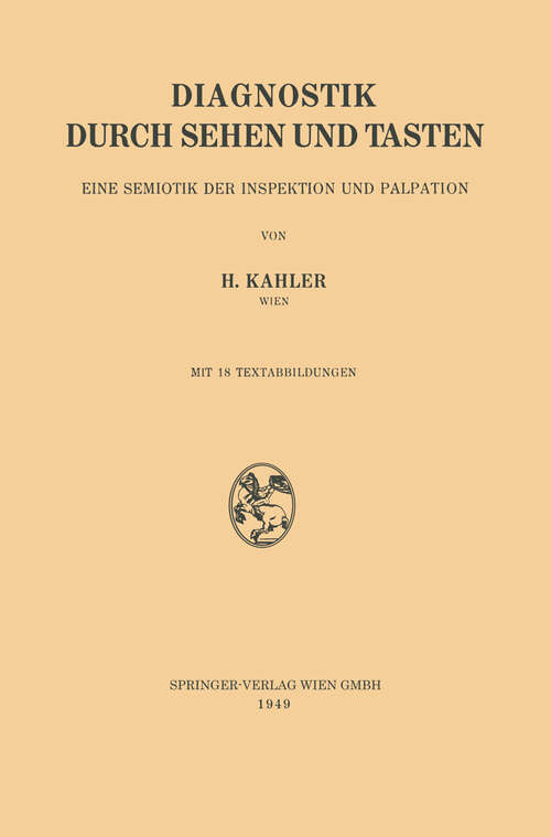 Book cover of Diagnostik durch Sehen und Tasten: Eine Semiotik der Inspektion und Palpation (1949)