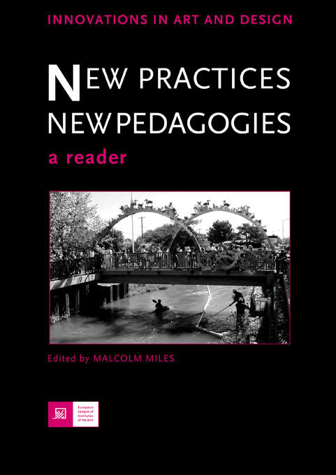 Book cover of New Practices - New Pedagogies: A Reader (Innovations in Art and Design)