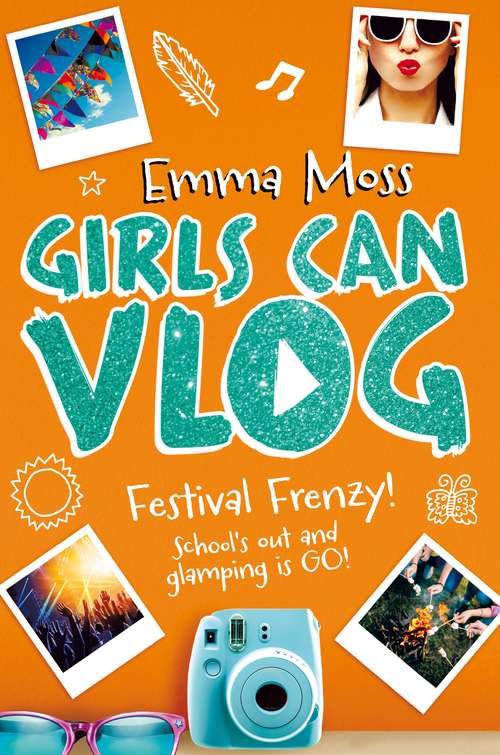 Book cover of Girls Can Vlog: Festival Frenzy (Girls Can Vlog #5)