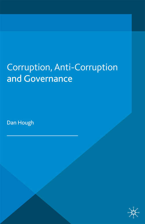 Book cover of Corruption, Anti-Corruption and Governance (2013) (Political Corruption and Governance)
