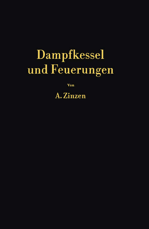 Book cover of Dampfkessel und Feuerungen: Ein Lehr- und Handbuch (1950)