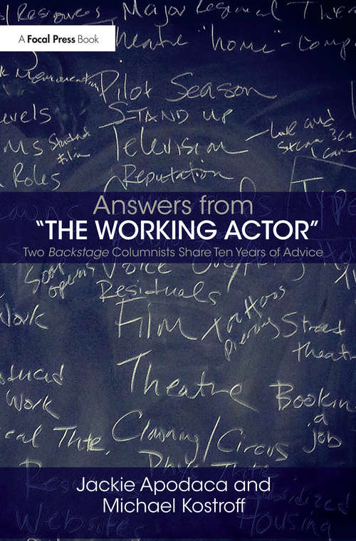 Book cover of Answers from The Working Actor: Two Backstage Columnists Share Ten Years of Advice
