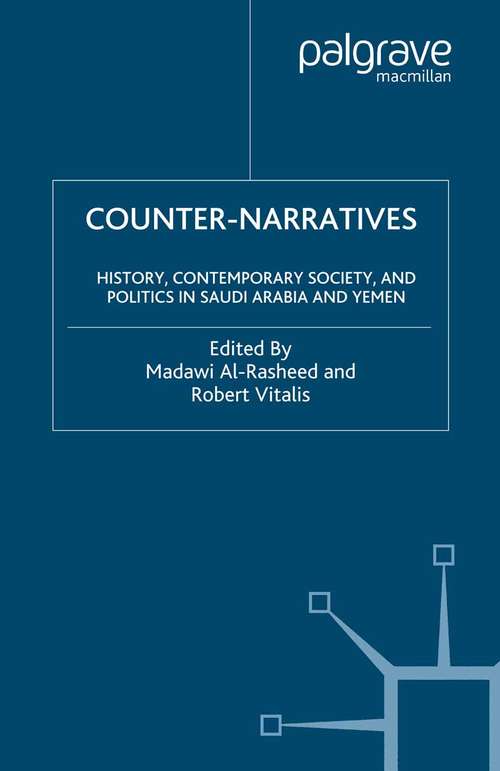 Book cover of Counter-Narratives: History, Contemporary Society, and Politics in Saudi Arabia and Yemen (2004)