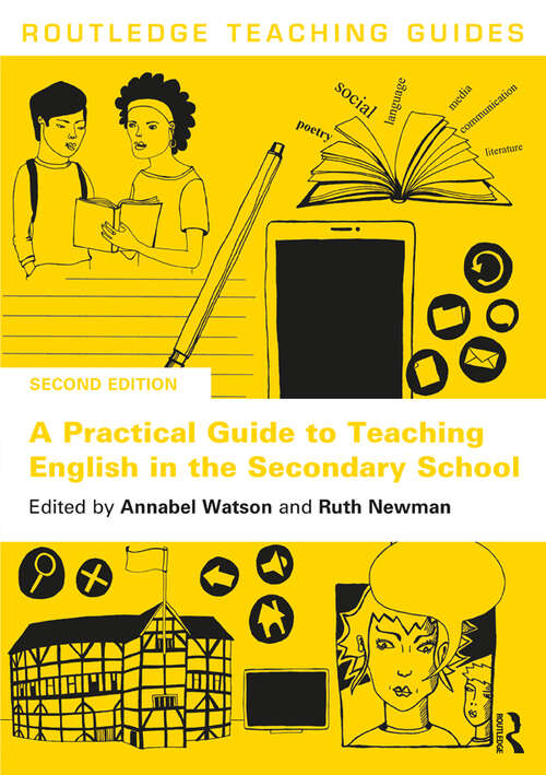 Book cover of A Practical Guide to Teaching English in the Secondary School (2) (Routledge Teaching Guides)