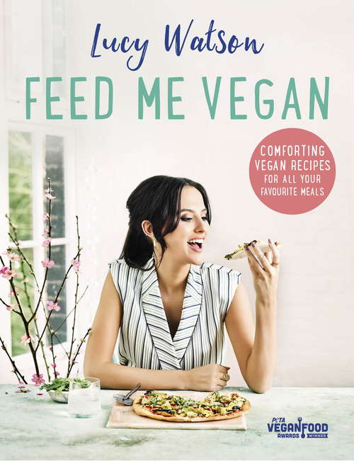 Book cover of Feed Me Vegan: For All Occasions