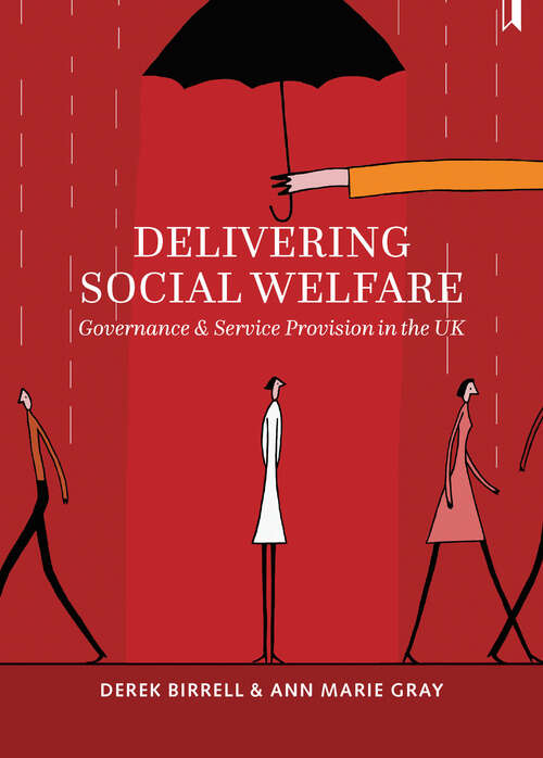 Book cover of Delivering social welfare: Governance and service provision in the UK