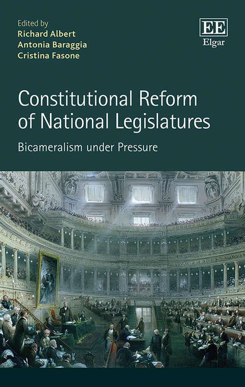 Book cover of Constitutional Reform of National Legislatures: Bicameralism under Pressure