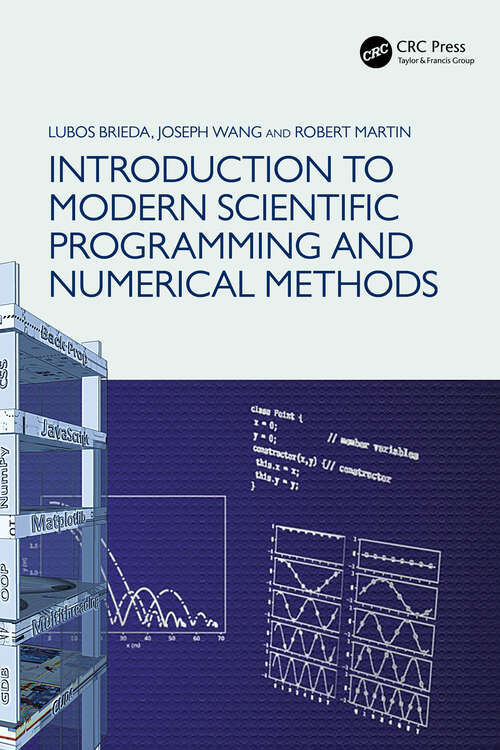 Book cover of Introduction to Modern Scientific Programming and Numerical Methods