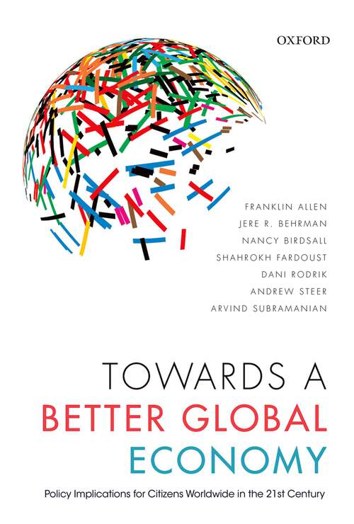 Book cover of Towards a Better Global Economy: Policy Implications for Citizens Worldwide in the 21st Century