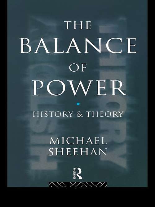 Book cover of The Balance Of Power: History & Theory