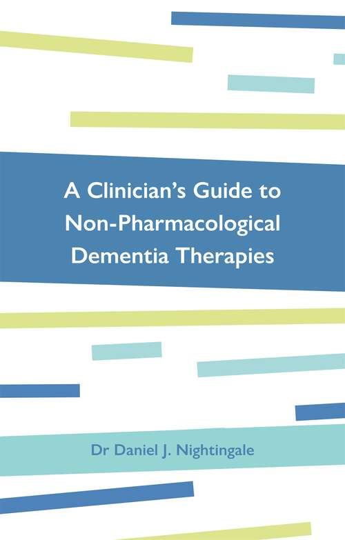 Book cover of A Clinician's Guide to Non-Pharmacological Dementia Therapies