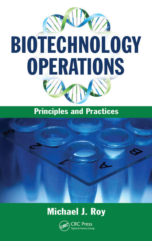 Book cover of Biotechnology Operations: Principles and Practices