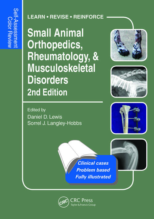 Book cover of Small Animal Orthopedics, Rheumatology and Musculoskeletal Disorders: Self-Assessment Color Review 2nd Edition (2)