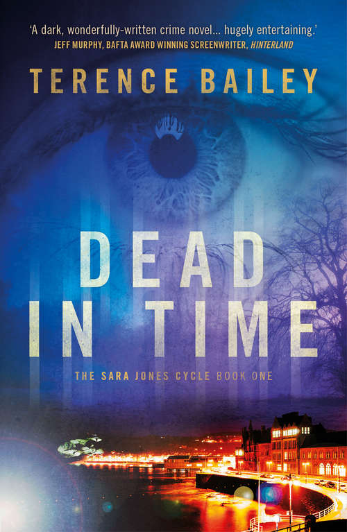 Book cover of Dead in Time: The Sara Jones Cycle (The Sara Jones Cycle #1)