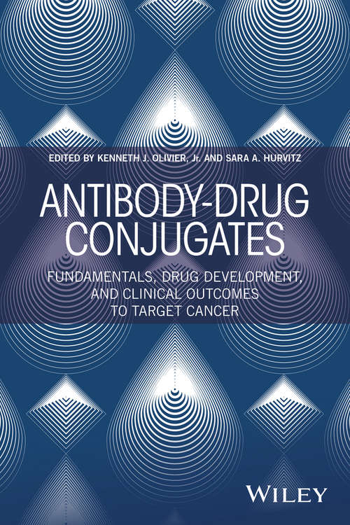 Book cover of Antibody-Drug Conjugates: Fundamentals, Drug Development, and Clinical Outcomes to Target Cancer