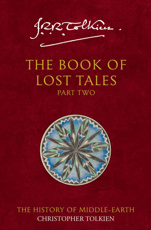Book cover of The Book of Lost Tales 2: Part Two (ePub edition) (The History of Middle-earth #2)