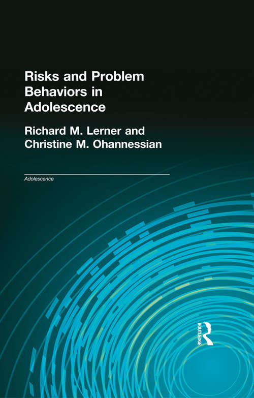 Book cover of Risks and Problem Behaviors in Adolescence (Adolescence #5)