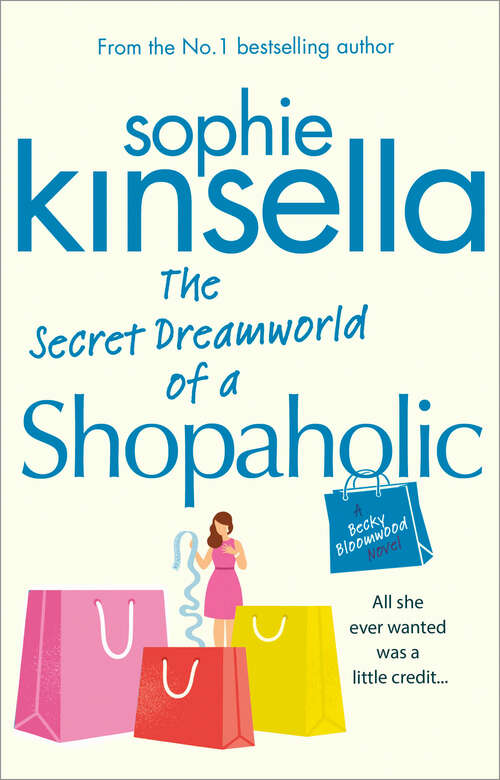Book cover of The Secret Dreamworld Of A Shopaholic: (Shopaholic Book 1) (Shopaholic #1)