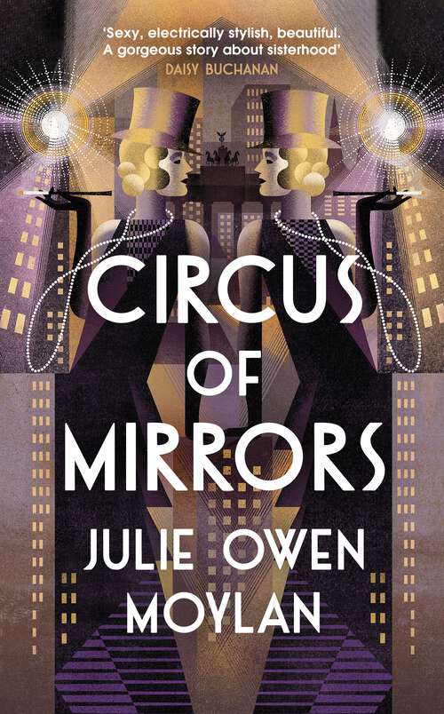 Book cover of Circus of Mirrors: An emotionally gripping novel set in 1920s Berlin, from the author of That Green Eyed Girl