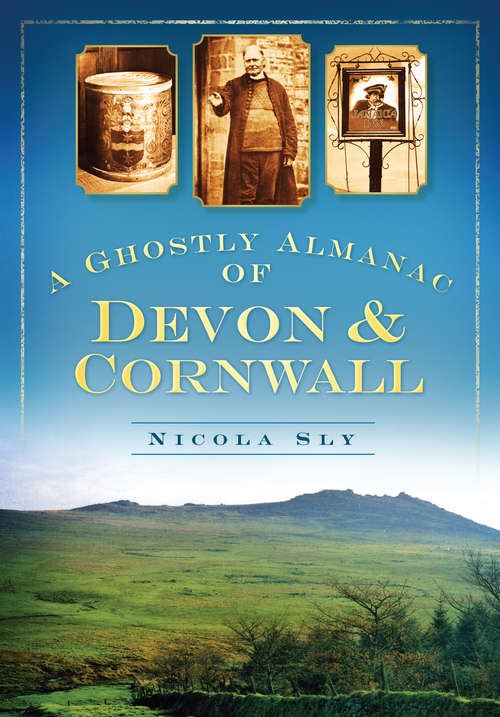 Book cover of A Ghostly Almanac of Devon & Cornwall