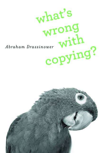 Book cover of What's Wrong with Copying?