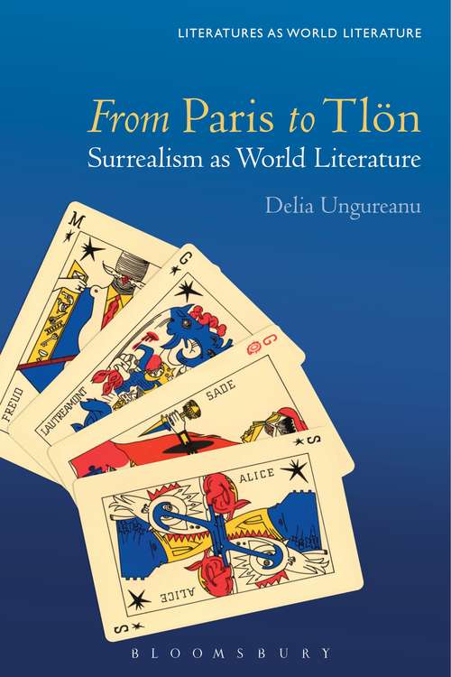 Book cover of From Paris to Tlön: Surrealism as World Literature (Literatures as World Literature)