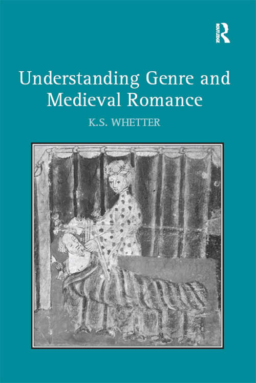 Book cover of Understanding Genre and Medieval Romance