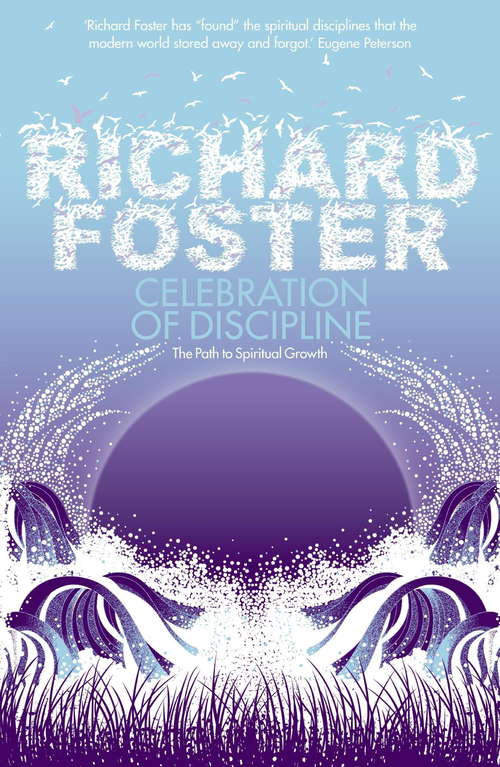 Book cover of Celebration of Discipline: The Path To Spiritual Growth (25)