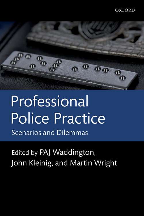 Book cover of Professional Police Practice: Scenarios and Dilemmas
