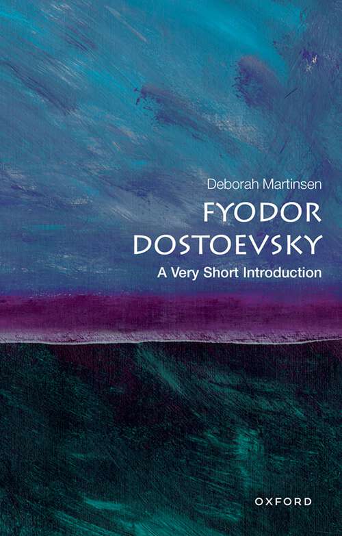 Book cover of Fyodor Dostoevsky: Dostoevsky's Liars And Narrative Exposure (Very Short Introductions)