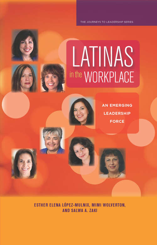 Book cover of Latinas in the Workplace: An Emerging Leadership Force