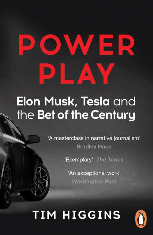 Book cover of Power Play: Elon Musk, Tesla, and the Bet of the Century