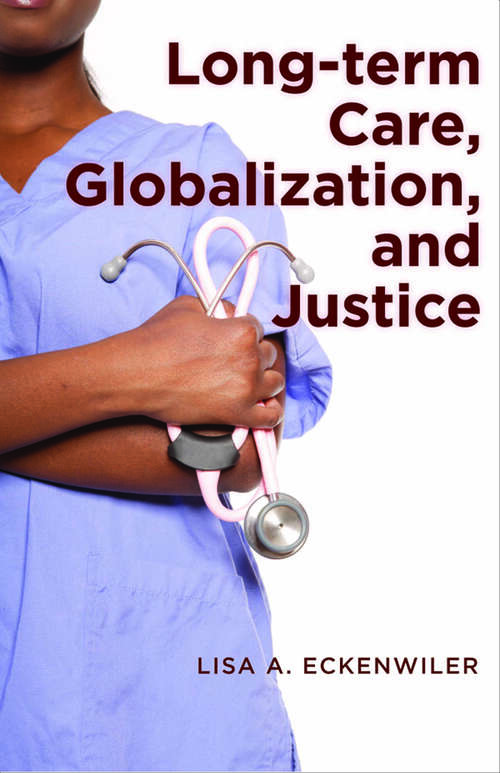 Book cover of Long-term Care, Globalization, and Justice