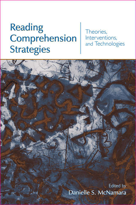 Book cover of Reading Comprehension Strategies: Theories, Interventions, and Technologies