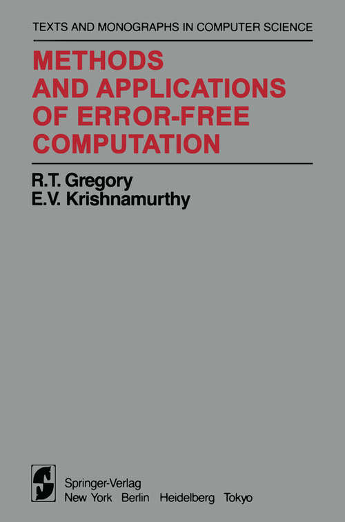 Book cover of Methods and Applications of Error-Free Computation (1984) (Monographs in Computer Science)