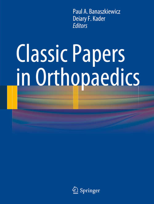 Book cover of Classic Papers in Orthopaedics (2014)