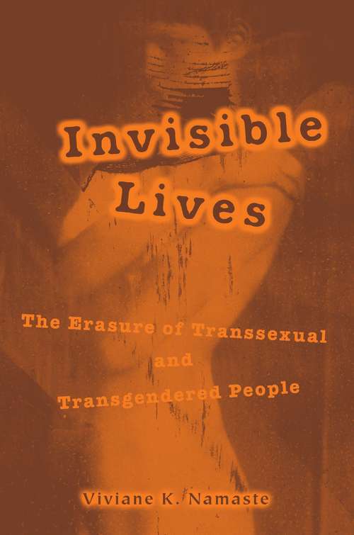 Book cover of Invisible Lives: The Erasure of Transsexual and Transgendered People