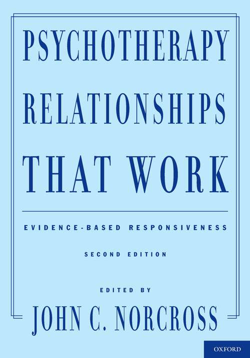 Book cover of Psychotherapy Relationships That Work: Evidence-Based Responsiveness (2)